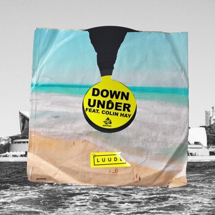 “Down Under Remix” – LUUDE (feat. Colin Hay)