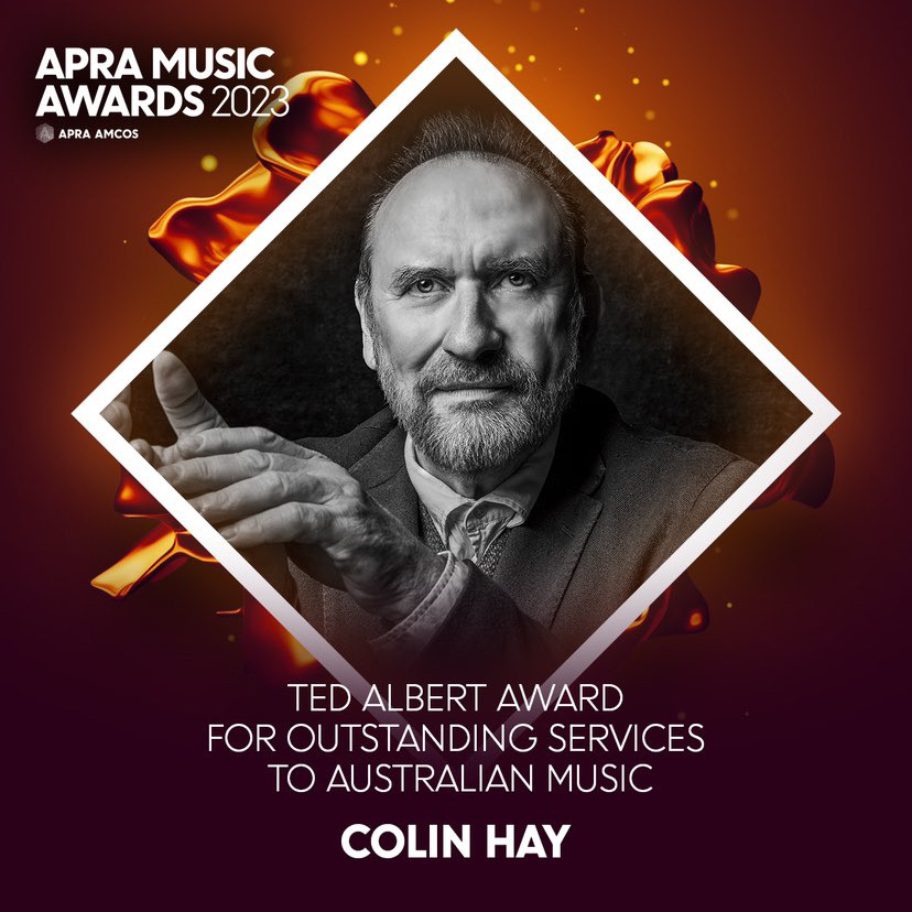 Colin Hay To Receive The Ted Albert Award For Outstanding Services To Aus Music At APRA Music Awards